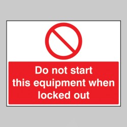 Do Not Start this Equipment When Locked Out - TESTTTTT!!!!! Do Not Start this Equipment When Locked Out - TESTTTTT!!!!!