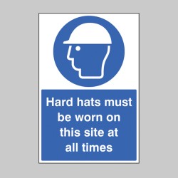 Hard Hats Must be Worn On this Site At All Times - TESTTTTT!!!!! Hard Hats Must be Worn On this Site At All Times - TESTTTTT!!!!!