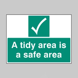 A Tidy Area Is a Safer Area - TESTTTTT!!!!! A Tidy Area Is a Safer Area - TESTTTTT!!!!!