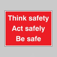 Think Safe - Act Safely - Be Safe - TESTTTTT!!!!! 