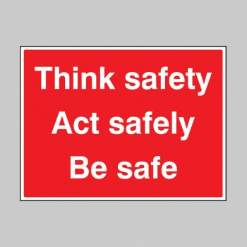 Think Safe - Act Safely - Be Safe - TESTTTTT!!!!! Think Safe - Act Safely - Be Safe - TESTTTTT!!!!!