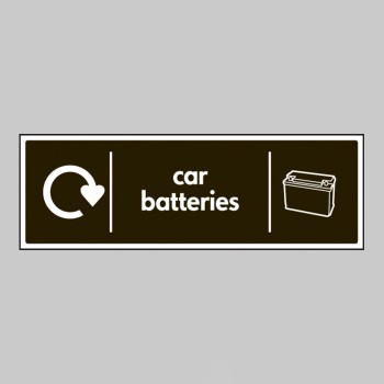 Car Batteries - WRAP Recycling Sign - TESTTTTT!!!!! Car Batteries - WRAP Recycling Sign - TESTTTTT!!!!!