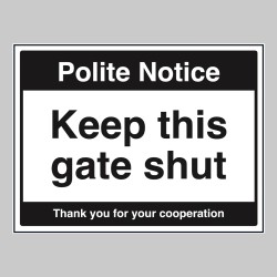 Notice - Keep this Gate Shut - TESTTTTT!!!!! Notice - Keep this Gate Shut - TESTTTTT!!!!!