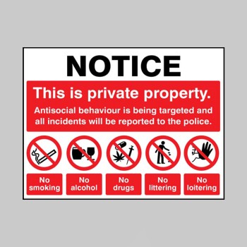 Notice - This is Private Property Antisocial Behaviour is Being Targeted - TESTTTTT!!!!! Notice - This is Private Property Antisocial Behaviour is Being Targeted - TESTTTTT!!!!!