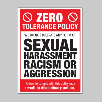 Zero Tolerance Policy - Sexual Harassment - Racism - Aggression - TESTTTTT!!!!! Zero Tolerance Policy - Sexual Harassment - Racism - Aggression - TESTTTTT!!!!!