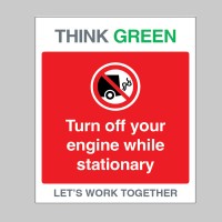 Think Green - Turn Off Engine When Stationery - TESTTTTT!!!!! Think Green - Turn Off Engine When Stationery - TESTTTTT!!!!!
