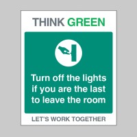Think Green - Turn Off Lights if Last to Leave - TESTTTTT!!!!! Think Green - Turn Off Lights if Last to Leave - TESTTTTT!!!!!