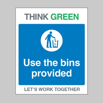 Think Green - Use the Bins Provided - TESTTTTT!!!!! 