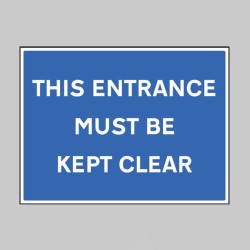 This Entrance Must be Kept Clear - TESTTTTT!!!!! This Entrance Must be Kept Clear - TESTTTTT!!!!!