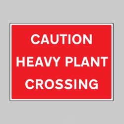 Caution - Heavy Plant Crossing - TESTTTTT!!!!! Caution - Heavy Plant Crossing - TESTTTTT!!!!!