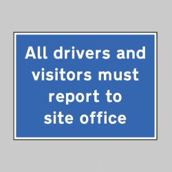 All Drivers and Visitors Must Report to Site Office - TESTTTTT!!!!! All Drivers and Visitors Must Report to Site Office - TESTTTTT!!!!!